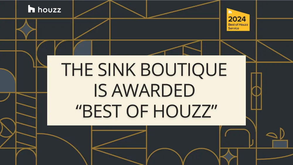 The Sink Boutique is Awarded Best of Houzz ... Again