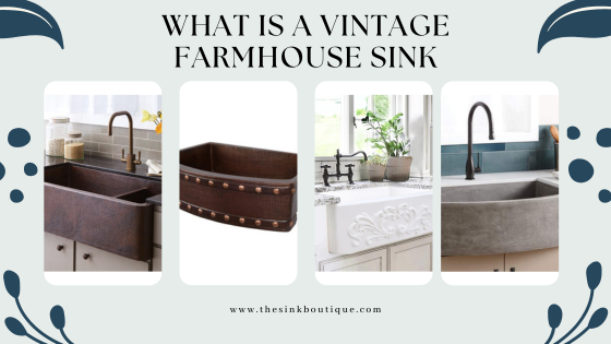 What is a Vintage Farmhouse Sink?