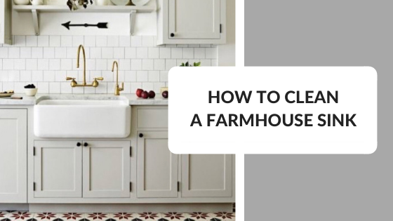 How to Clean a Farmhouse Sink?