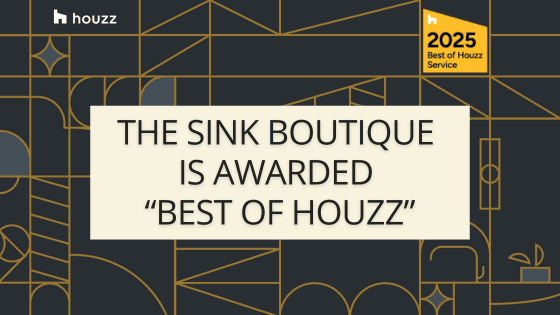 The Sink Boutique is Awarded Best of Houzz ... Again