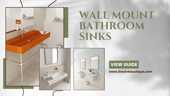 A Guide to Wallmount Bathroom Sinks: Stylish and Space-Saving Solutions