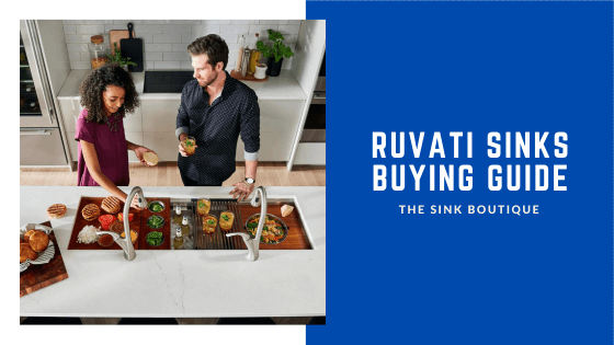 About Ruvati Sinks: A Complete Buyer's Guide with Brand Reviews
