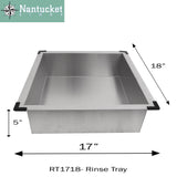 Nantucket Sinks Deluxe Rinse Tray RT1718 - The Sink Boutique